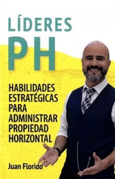 portada Líderes ph. Habilidades Estratégicas Para Administrar Propiedad Horizontal (in Spanish)