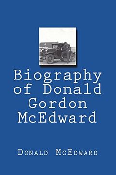 portada Biography of Donald Gordon Mcedward (en Inglés)