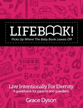 portada Lif! Picks Up Where The Baby Book Leaves Off: A Guid for Parents and Guardians