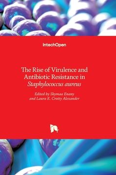portada The Rise of Virulence and Antibiotic Resistance in Staphylococcus aureus (en Inglés)