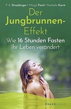 portada Der Jungbrunnen-Effekt: Wie 16 Stunden Fasten ihr Leben Verändert (in German)