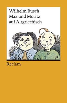 portada Max und Moritz auf Altgriechisch (in Griego Antiguo)