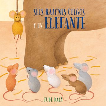 portada Seis Ratones Ciegos y un Elefante (in Spanish)