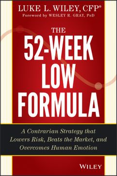 portada The 52-Week low Formula: A Contrarian Strategy That Lowers Risk, Beats the Market, and Overcomes Human Emotion (en Inglés)