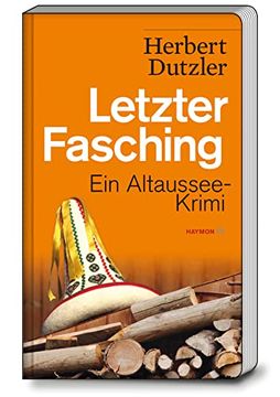 portada Letzter Fasching: Ein Altaussee-Krimi (Haymon Taschenbuch) (in German)