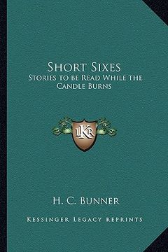 portada short sixes: stories to be read while the candle burns (en Inglés)