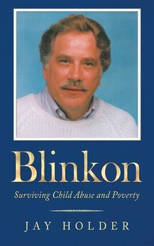 portada Blinkon: Surviving Child Abuse and Poverty (en Inglés)
