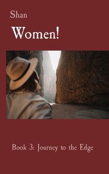 portada Women!: Book 3: Journey to the Edge (en Inglés)