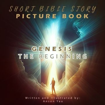 portada Short Bible Story Picture Book: Genesis The Beginning (en Inglés)