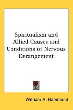 portada spiritualism and allied causes and conditions of nervous derangement (en Inglés)