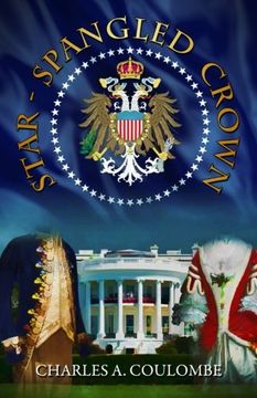 portada Star-Spangled Crown: A Simple Guide to the American Monarchy