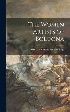 portada The Women Artists of Bologna (en Inglés)