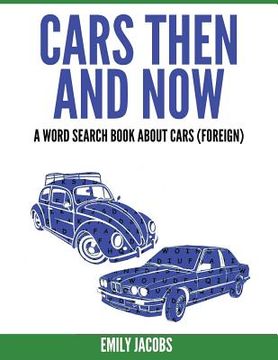 portada Cars Then and Now (Foreign): A Word Search Book about Cars (en Inglés)