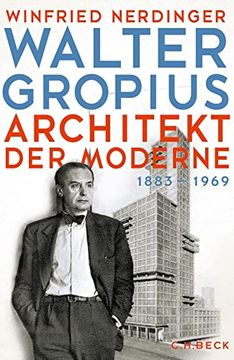 portada Walter Gropius: Architekt der Moderne (en Alemán)