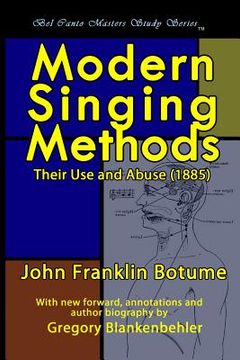 portada Modern Singing Methods (1885) - Expanded Edition: Bel Canto Masters Study Series (in English)