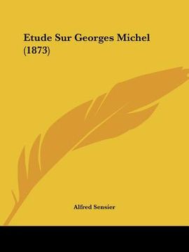 portada Etude Sur Georges Michel (1873) (en Francés)