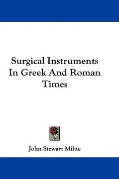 portada surgical instruments in greek and roman times (en Inglés)