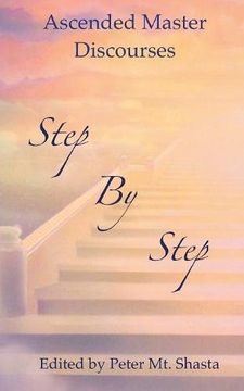 portada Step by Step: Ascended Master Discourses (en Inglés)