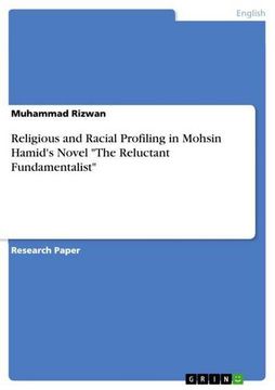 portada Religious and Racial Profiling in Mohsin Hamid's Novel The Reluctant Fundamentalist (en Inglés)