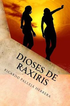 portada Dioses de Raxiris (in Spanish)