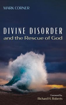 portada Divine Disorder and the Rescue of God (en Inglés)