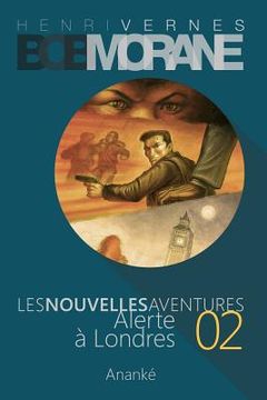 portada Les Nouvelles Aventures de Bob Morane - Alerte a Londres (02) (en Francés)