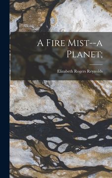 portada A Fire Mist--a Planet; (in English)