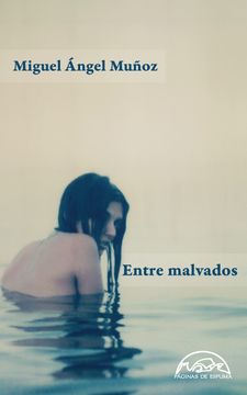 portada Entre Malvados (in Spanish)
