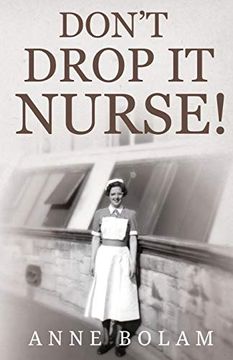 portada Don'T Drop it Nurse! (en Inglés)