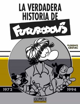 portada La Verdadera Historia de Futurópolis (in Spanish)