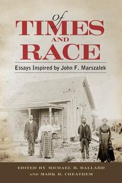 portada Of Times and Race: Essays Inspired by John F. Marszalek