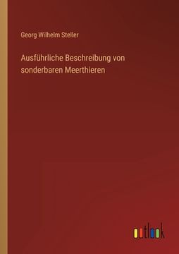 portada Ausführliche Beschreibung von sonderbaren Meerthieren (en Alemán)