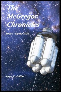 portada The McGregor Chronicles: Book 1 - Saving Mike (en Inglés)