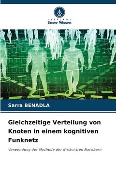 portada Gleichzeitige Verteilung von Knoten in einem kognitiven Funknetz (in German)