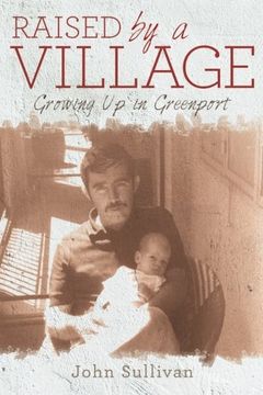 portada Raised by a Village: Growing Up in Greenport