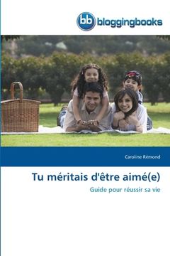 portada Tu méritais d'être aimé(e) (in French)
