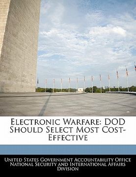 portada electronic warfare: dod should select most cost-effective (en Inglés)