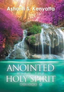 portada Anointed with the Holy Spirit: Volume 2 (en Inglés)