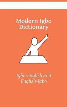 portada Modern Igbo Dictionary: Igbo-English, English-Igbo (in English)