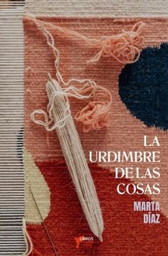 portada La Urdimbre de las Cosas (in Spanish)