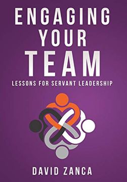 portada Engaging Your Team: Lessons for Servant Leadership (en Inglés)