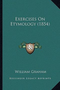 portada exercises on etymology (1854) (en Inglés)