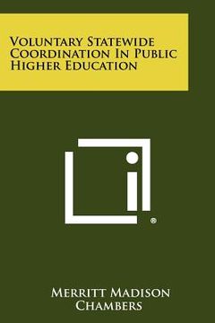 portada voluntary statewide coordination in public higher education (en Inglés)
