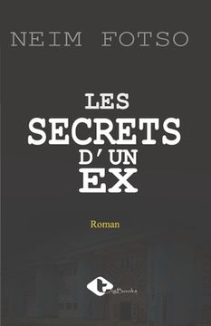 portada Les Secrets d'Un Ex (in French)