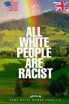 portada All White People are Racist (en Inglés)