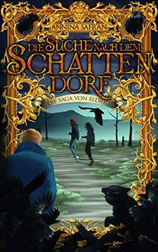 portada Die Suche Nach dem Schattendorf: Die Saga von Eldrid, Band 2 (en Alemán)