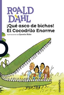 portada Qué Asco de Bichos! El Cocodrilo Enorme (in Spanish)