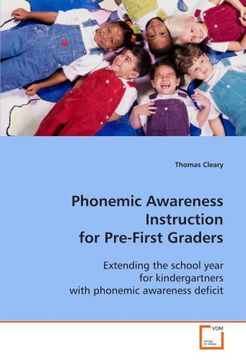 portada Phonemic Awareness Instruction for Pre-First Graders: Extending the school year for kindergartners with phonemic awareness deficit