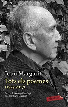 portada Tots els Poemes (1975-2017): Des de Restes D'Aquell Naufragi Fins a un Hivern Fascinant (Labutxaca) (en Catalá)