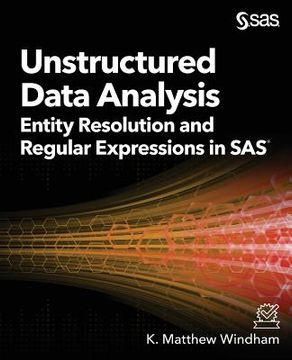 portada Unstructured Data Analysis: Entity Resolution and Regular Expressions in SAS (en Inglés)